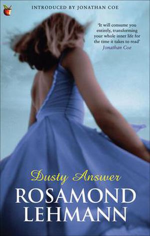 Dusty Answer by Rosamond Lehmann, Jonathan Coe