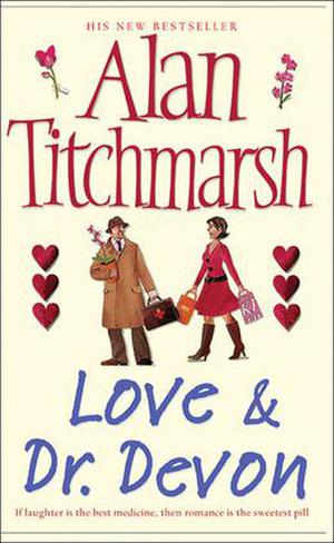 Love & Dr. Devon by Alan Titchmarsh