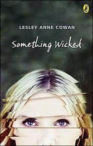 Something Wicked by Lesley Anne Cowan