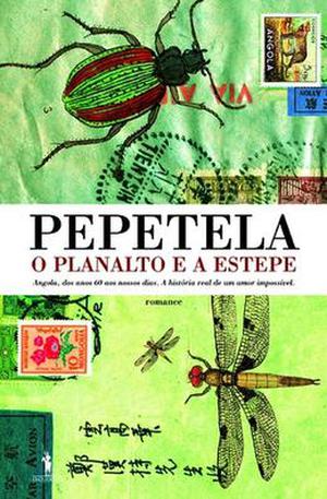 O Planalto e a Estepe by Pepetela