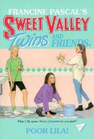 Poor Lila! (Sweet Valley Twins #63)