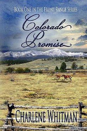 Colorado Promise by Charlene Whitman