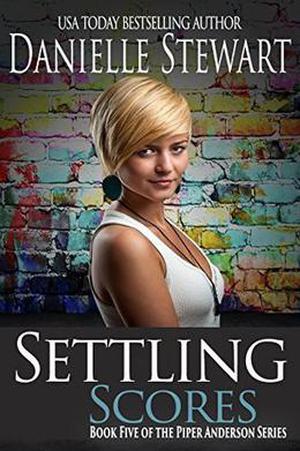 Settling Scores (Piper Anderson #5)