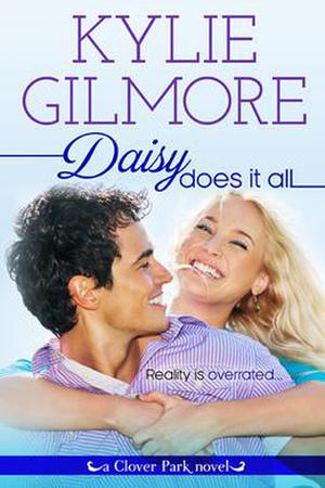 Daisy Does It All (Clover Park #2)