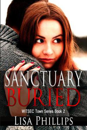 Sanctuary Buried (WITSEC Town #2)