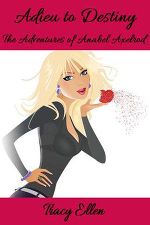 Adieu to Destiny by Tracy Ellen