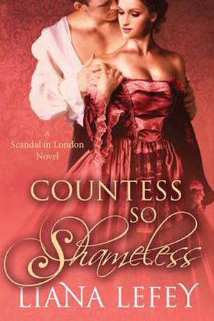Countess So Shameless by Liana LeFey
