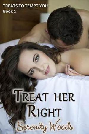 Treat her Right (Treats to Tempt You #2)