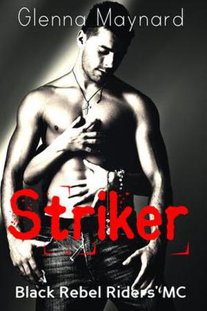 Striker (Black Rebel Riders' MC #4)
