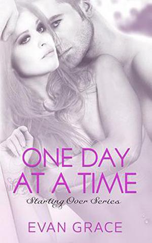 One Day at a Time by Evan Grace