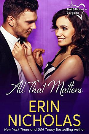 All That Matters (The Billionaire Bargains #3)