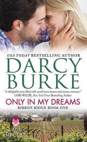 Only In My Dreams by Darcy Burke