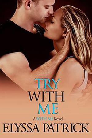 Try With Me by Elyssa Patrick
