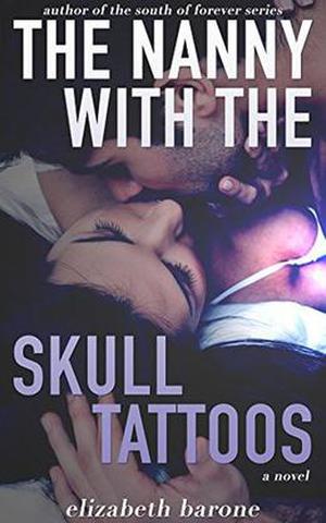 The Nanny with the Skull Tattoos by Elizabeth Barone