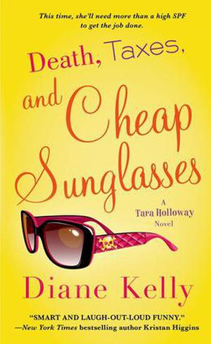 Death, Taxes, and Cheap Sunglasses (Tara Holloway #8)