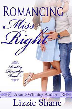 Romancing Miss Right by Lizzie Shane