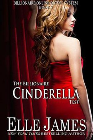 The Billionaire Cinderella Test by Elle James, Myla Jackson