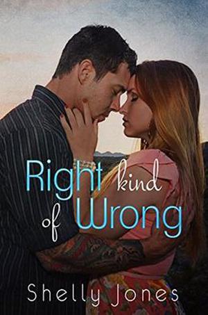 Right Kind of Wrong by Shelly Jones, Jody Pardo