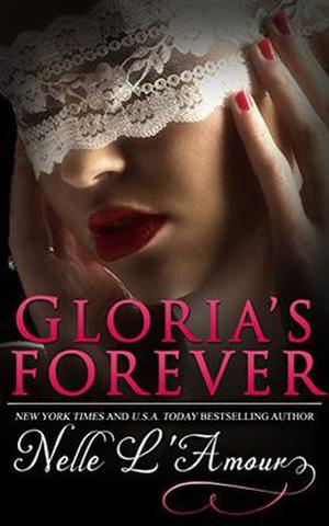 Gloria's Forever (Gloria's Secret #2.5)
