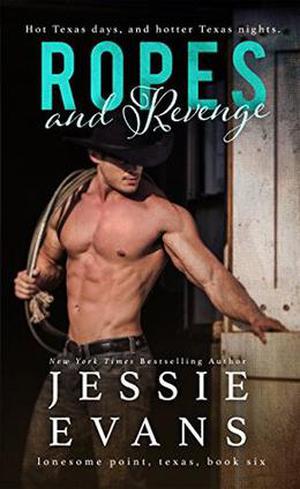 Ropes and Revenge (Lonesome Point, Texas #6)