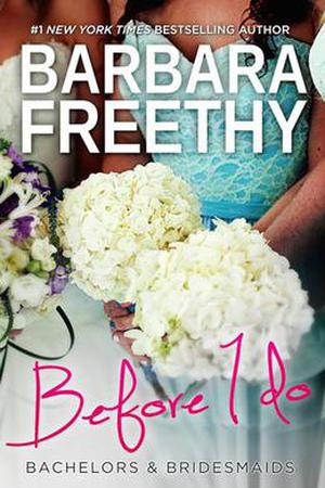 Before I Do (Bachelors & Bridesmaids #4)