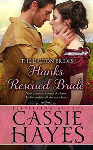 Hank's Rescued Bride by Cassie Hayes, Kirsten Osbourne, Kit Morgan