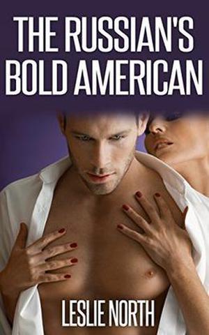 The Russian's Bold American by Leslie North