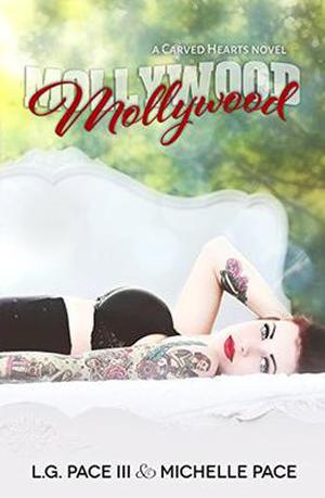 Mollywood by L.G. Pace III, Michelle Pace