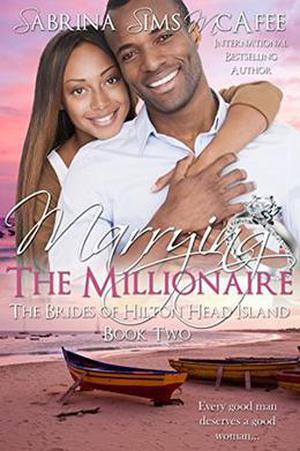 Marrying the Millionaire by Sabrina Sims McAfee