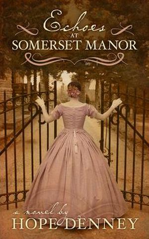 Echoes at Somerset Manor (Orchard Rest #2)