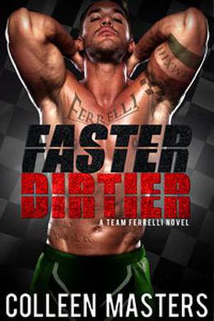 Faster Dirtier by Colleen Masters