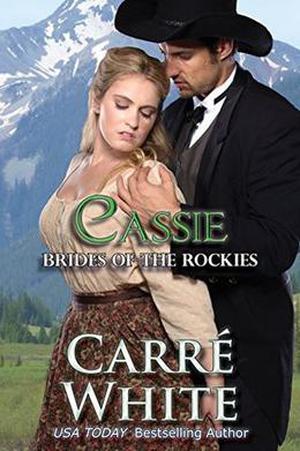 Cassie (Brides of the Rockies #1)