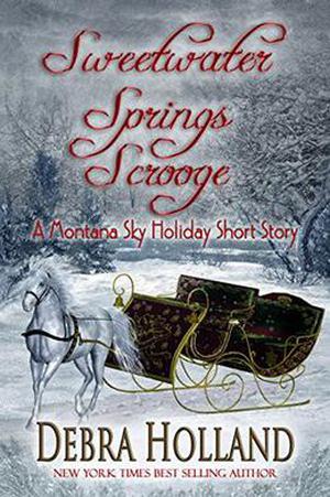 Sweetwater Springs Scrooge (Montana Sky #4.1)