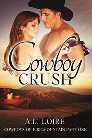 Cowboy Crush (Cowboys of Fire Mountain #1)