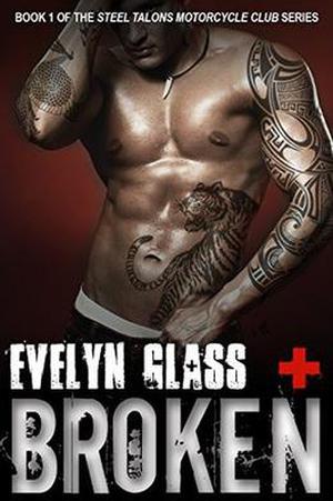 Broken (Steel Talons Motorcycle Club #1)