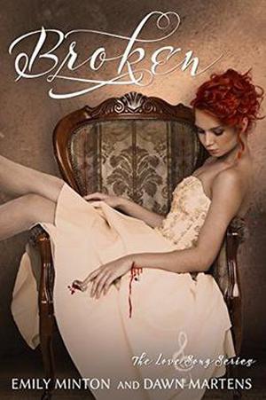 Broken (Love Songs #2)