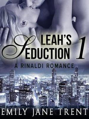 Leah's Seduction: 1 (Leah's Seduction #1)