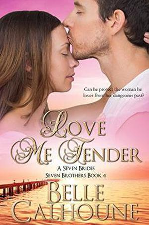 Love Me Tender (Seven Brides, Seven Brothers #4)