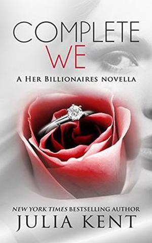 Complete We (Her Billionaires #5.4)