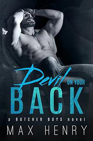 Devil on Your Back (Butcher Boys #2)