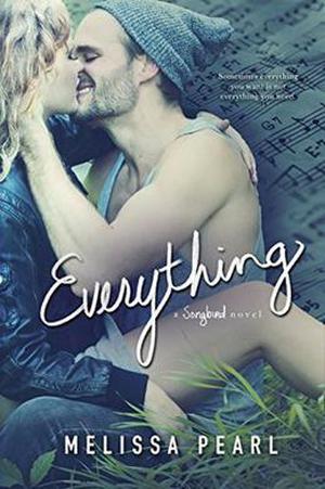 Everything (Songbird #3)