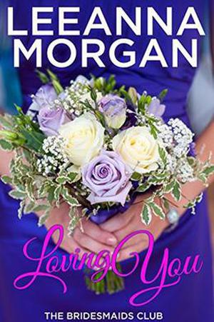 Loving You by Leeanna Morgan