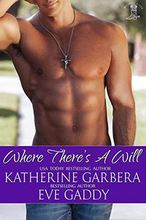 Where There's a Will (Whiskey River #1)
