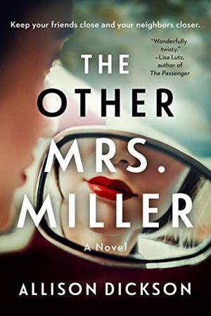 The Other Mrs. Miller by Allison M. Dickson