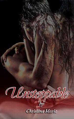 Unstoppable by Christina Marie