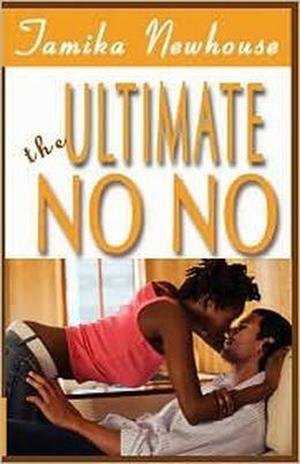 The Ultimate No-No by Tamika Newhouse