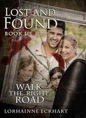 Lost and Found (Walk the Right Road #2)