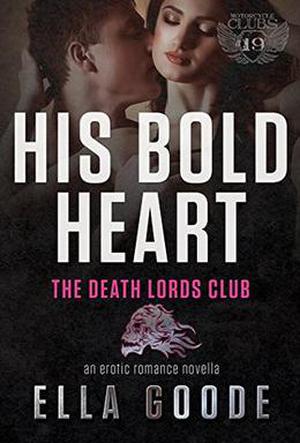 His Bold Heart (Death Lords MC #7)