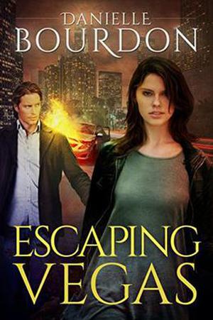 Escaping Vegas by Danielle Bourdon