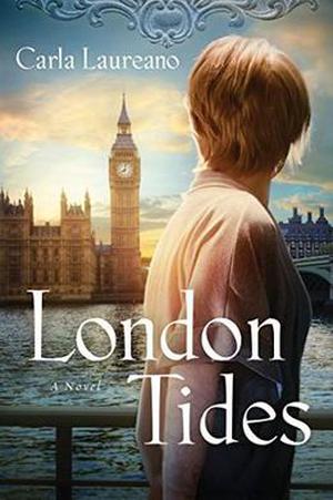 London Tides by Carla Laureano